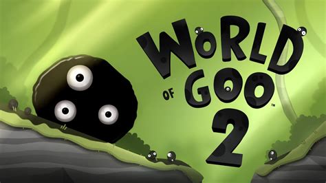 What Makes World of Goo So Uniquely Addictive and Delightfully Gooey?